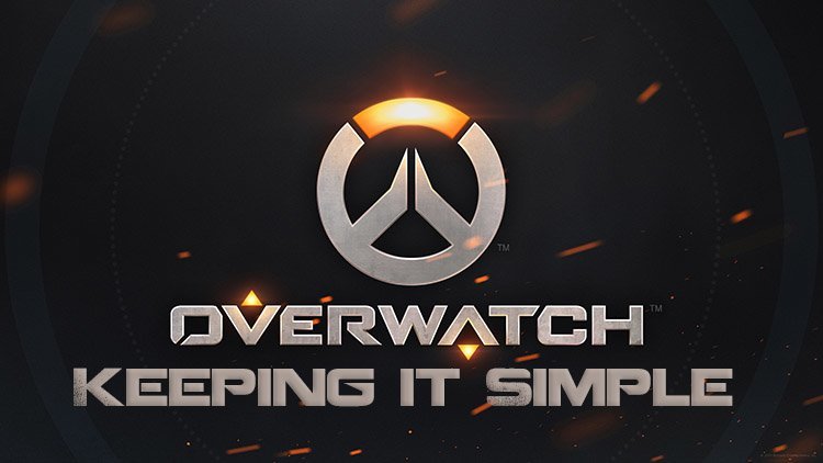 Overwatch - Keeping it simple
